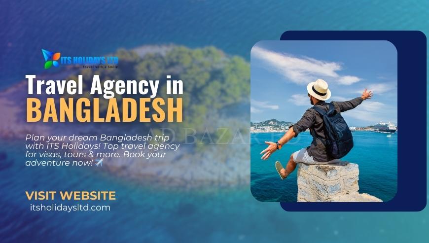 Travel Agency in Bangladesh – ITS Holidays