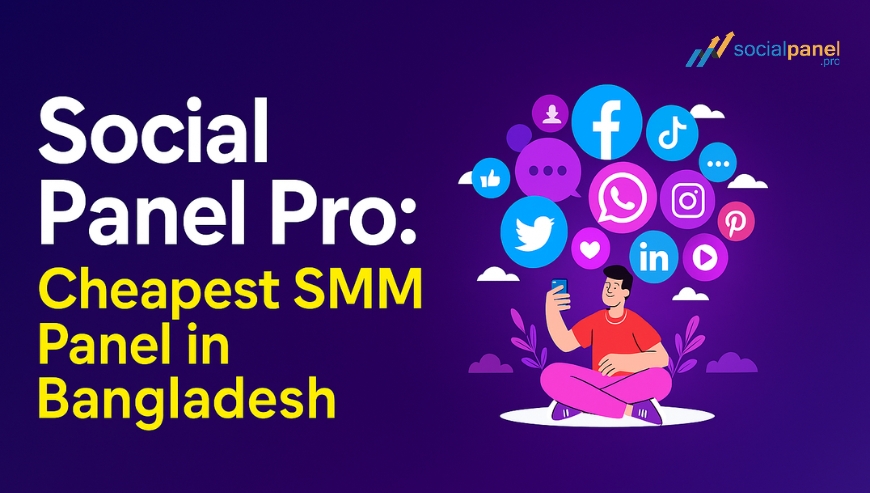 SocialPanel.Pro – Best SMM panel in bangladesh