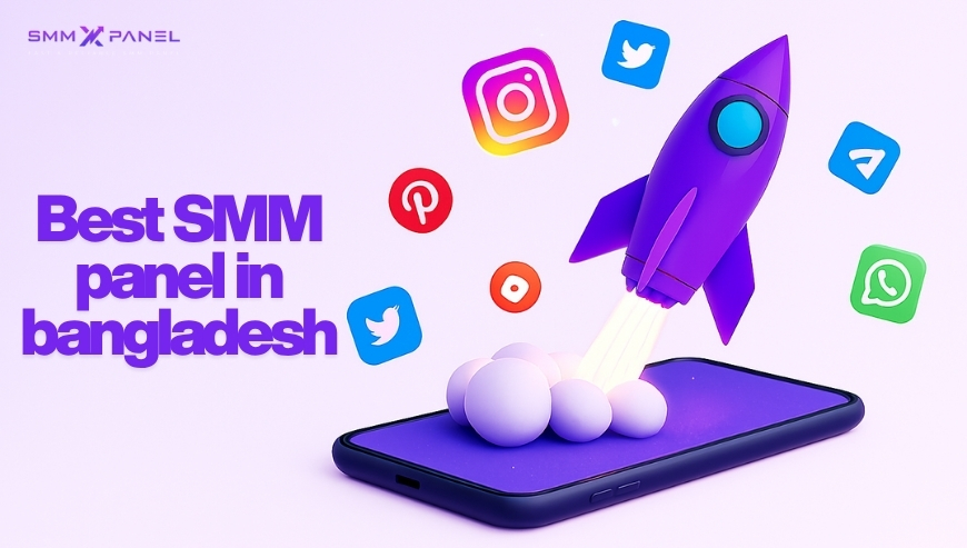 SMM X PANEL – Cheapest & Best SMM Panel in Banglad