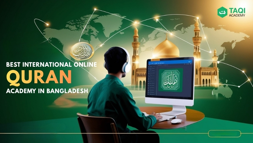 Taqi Online Quran Academy in Bangladesh