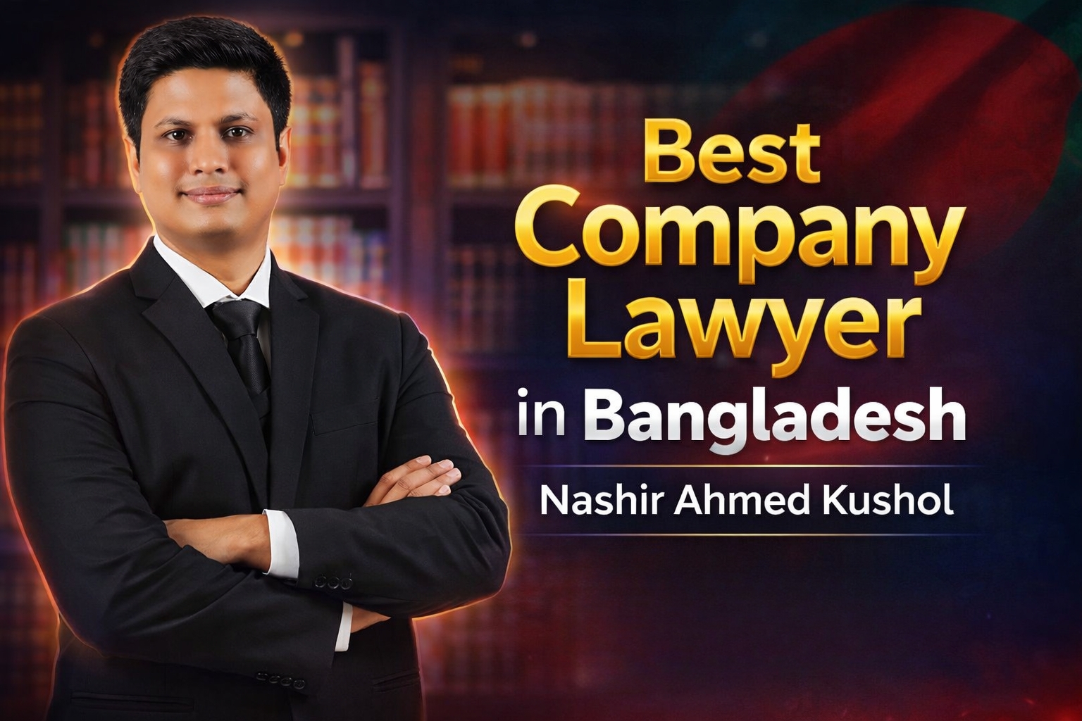 Nashir Ahmed Kushol – Lawyer in Bangladesh